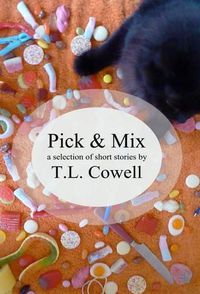 Cover image for Pick & Mix: A Selection of Short Stories