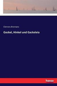 Cover image for Gockel, Hinkel und Gackeleia