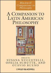 Cover image for A Companion to Latin American Philosophy