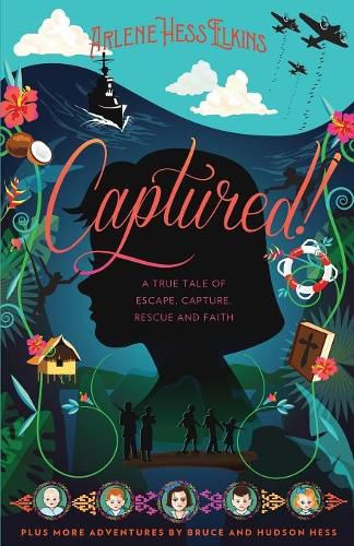 Cover image for Captured!: A True Tale of Escape, Capture, Rescue and Faith