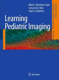 Cover image for Learning Pediatric Imaging: 100 Essential Cases