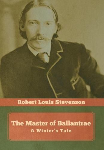 Cover image for The Master of Ballantrae: A Winter's Tale