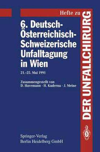 Cover image for 6. Deutsch-OEsterreichisch-Schweizerische Unfalltagung in Wien: 21.-25. Mai 1991