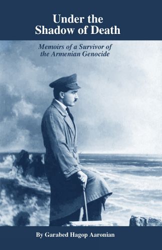 Cover image for Under the Shadow of Death: Memoirs of a Survivor of the Armenian Genocide