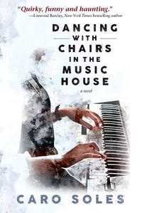 Cover image for Dancing with Chairs in the Music House