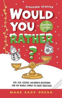 Cover image for Stocking Stuffer Would You Rather? Christmas Edition
