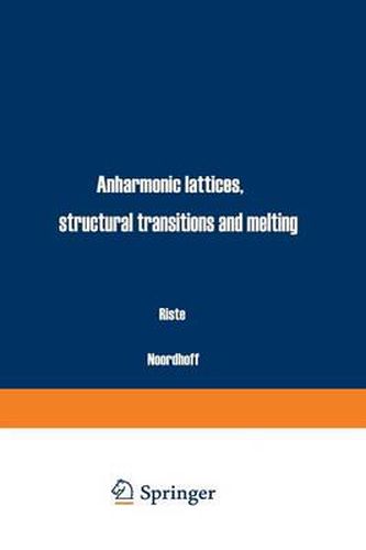 Cover image for Anharmonic Lattices, Structural Transitions and Melting