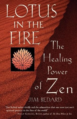 Cover image for Lotus in the Fire: The Healing Power of Zen