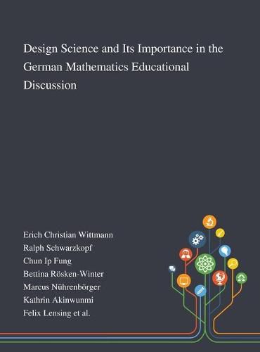 Cover image for Design Science and Its Importance in the German Mathematics Educational Discussion