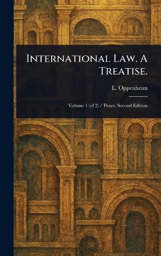 Cover image for International Law. A Treatise.