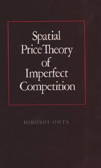 Cover image for Spatial Price Theory of Imperfect Competition