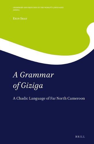 Cover image for A Grammar of Giziga: A Chadic Language of Far North Cameroon