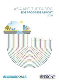 Cover image for Asia and the Pacific SDG progress report 2021