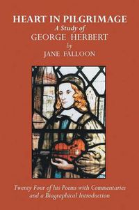 Cover image for Heart in Pilgrimage: A Study of George Herbert