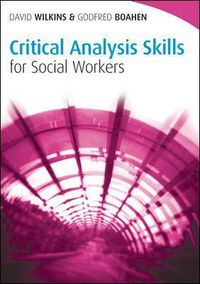 Cover image for Critical Analysis Skills for Social Workers