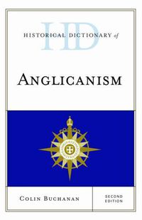 Cover image for Historical Dictionary of Anglicanism