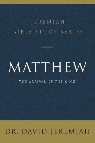 Cover image for Matthew: The Arrival of the King