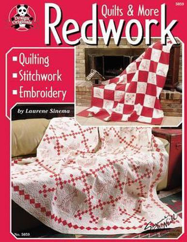 Redwork Quilts & More: Quilting Stitchwork Embroidery