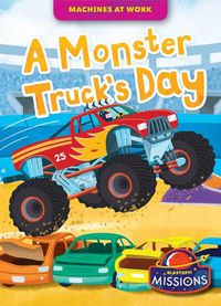 Cover image for A Monster Truck's Day