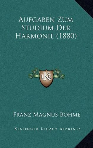 Cover image for Aufgaben Zum Studium Der Harmonie (1880)