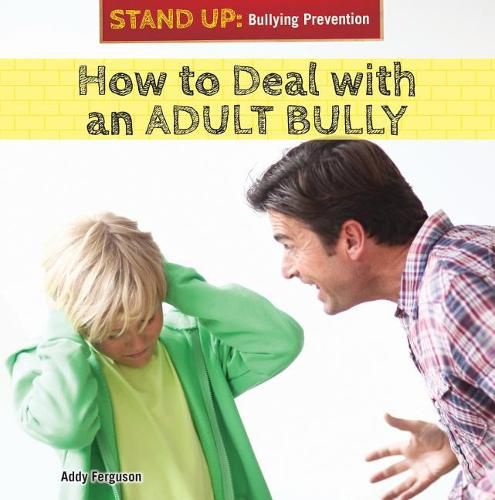 Cover image for How to Deal with an Adult Bully