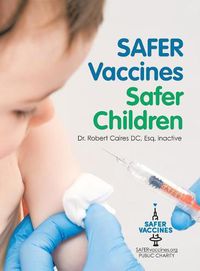 Cover image for Safer Vaccines, Safer Children