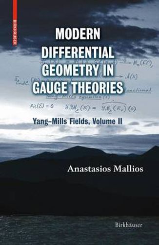 Modern Differential Geometry in Gauge Theories: Yang-Mills Fields, Volume II