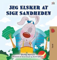 Cover image for I Love to Tell the Truth (Danish Book for Children)