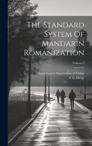 Cover image for The Standard System Of Mandarin Romanization; Volume 2