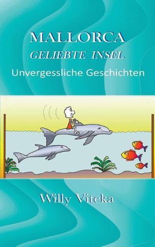 Cover image for Mallorca - Geliebte Insel