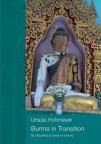 Cover image for Burma in transition: But Buddha is never in a hurry