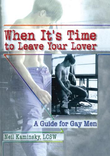 Cover image for When It's Time to Leave Your Lover: A Guide for Gay Men