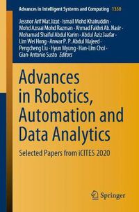 Cover image for Advances in Robotics, Automation and Data Analytics: Selected Papers from iCITES 2020