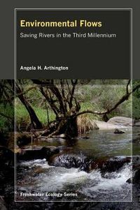 Cover image for Environmental Flows: Saving Rivers in the Third Millennium