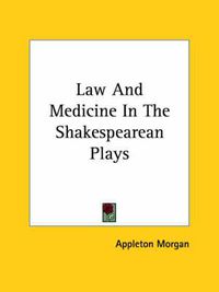 Cover image for Law and Medicine in the Shakespearean Plays