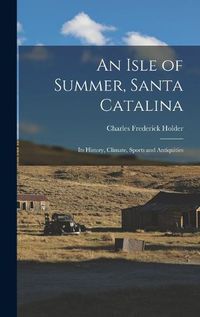 Cover image for An Isle of Summer, Santa Catalina