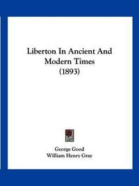 Cover image for Liberton in Ancient and Modern Times (1893)