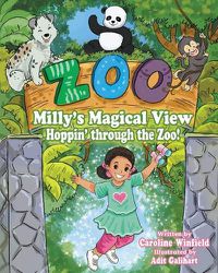 Cover image for Milly's Magical View  Hoppin through the Zoo!