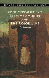 Cover image for Tales of Conjure and The Color Line: 10 Stories