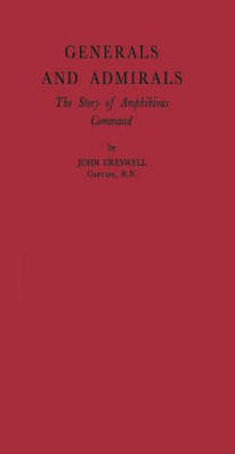 Cover image for Generals and Admirals: The Story of Amphibious Command