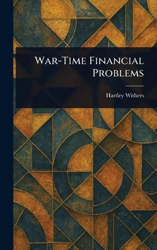 Cover image for War-Time Financial Problems