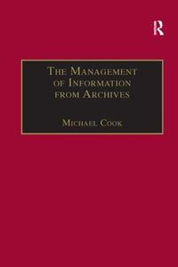 Cover image for The Management of Information from Archives