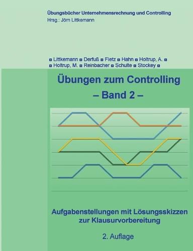 Cover image for UEbungen zum Controlling - Band 2: Aufgabenstellungen mit Loesungsskizzen zur Klausurvorbereitung