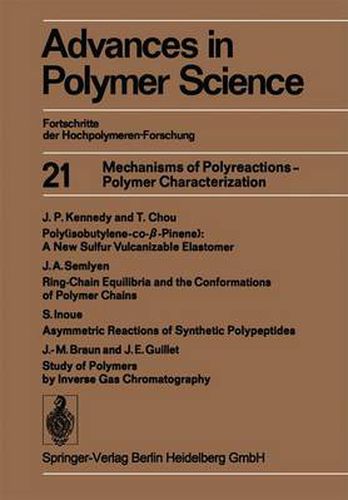 Mechanisms of Polyreactions - Polymer Characterization