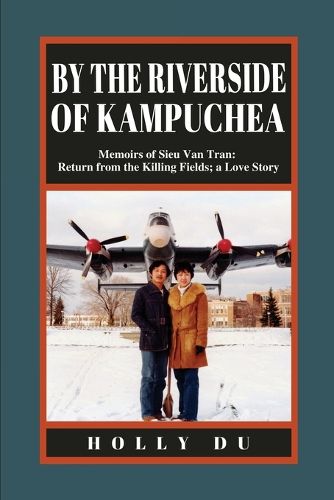 Cover image for by the Riverside of Kampuchea