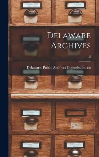 Cover image for Delaware Archives; 2