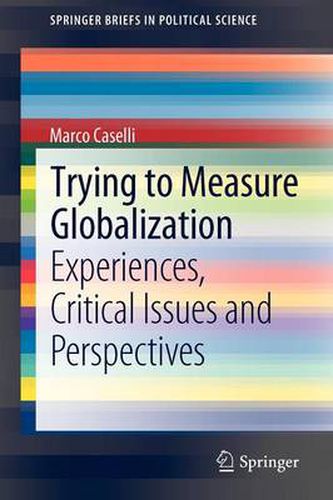 Cover image for Trying to Measure Globalization: Experiences, critical issues and perspectives