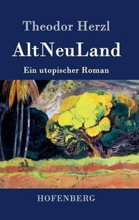 Cover image for AltNeuLand: Ein utopischer Roman