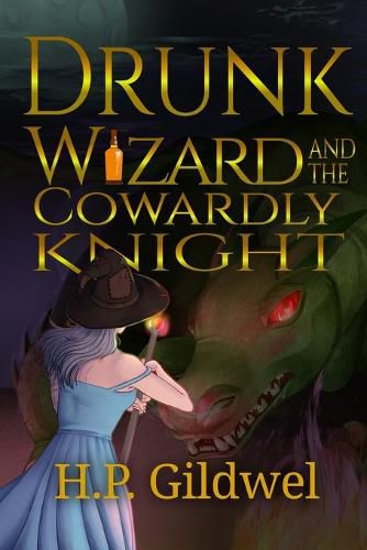 Cover image for Drunk Wizard & The Cowardly Knight