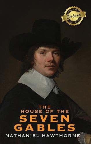 Cover image for The House of the Seven Gables (Deluxe Library Edition)